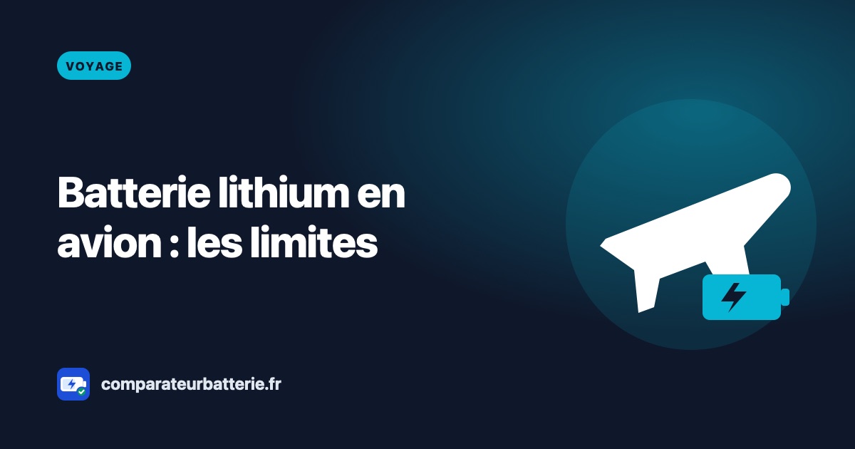 Batterie lithium en avion : les limites en Wh et le cas des stations