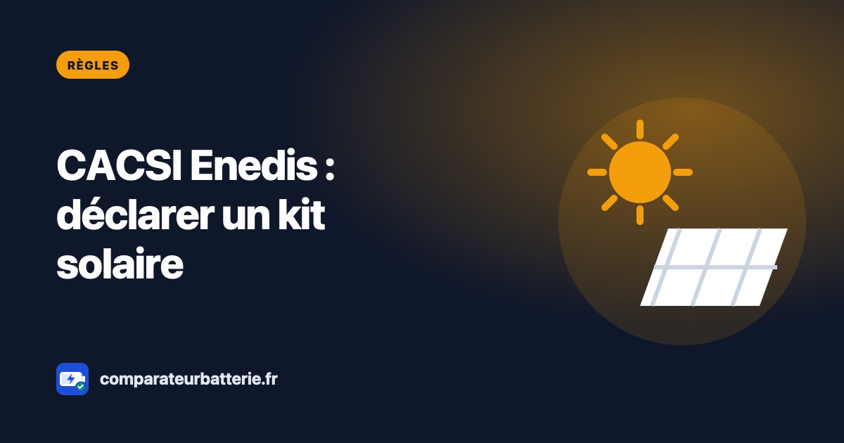 CACSI Enedis : déclarer un kit solaire plug-and-play pas à pas